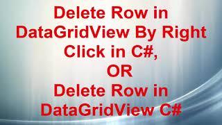 C# Delete Row in DataGridView By Right Click in C# Win Form