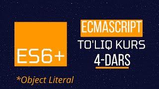 ES6+ ga kirish | Object Literals