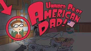 American Dad! - The Lost Pilot: A Rare Look at the Original Series Concept (FULL PILOT)