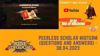 RoK Guide: Peerless Scholar Midterm (Questions and Answers) - 08.04.2023