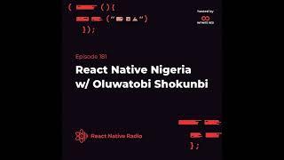 RNR 181 - React Native Nigeria with Oluwatobi Shokunbi