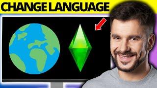 How To Change Language on Sims 4 EA App - No Need To Uninstall