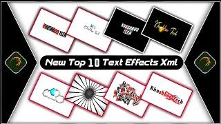 Top 10 New Text Animation Presets |New Text Effect Alightmotion Xml|Text Effect Preset|Khushboo Tech