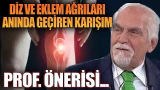 Diz ve eklem ağrıları anında geçiren karışım. Prof Önerisi...