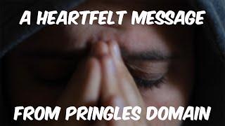 A HEARTFELT MESSAGE FROM PRINGLES DOMAIN