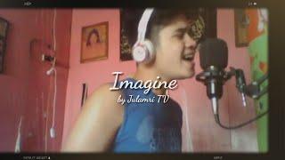 IMAGINE | cover by Julamri TV (by john lennon)