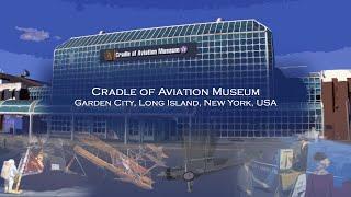 Cradle of Aviation Museum ~ Garden City, Long Island, New York