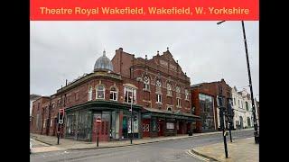 Theatre Royal Wakefield - Matcham's Smallest Surviving Theatre