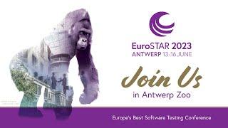 Join us for EuroSTAR 2023 in Antwerp, Belgium | 13-16 June, 2023