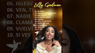 Al Final Sera Mucho Mejor Lo Que Vendra - Mix Lilly Goodman - Ven Te Necesito, Sin Dolor, Cubreme