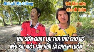 Sơn Nhi chia tay rồi lại quay lại. Sơn cho Nhi một cơ hội nữa nếu sai là cho đi luôn