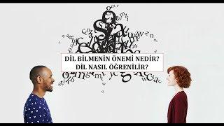 Dil Bilmenin Önemi Nedir? Dil Nasıl Öğrenilir?