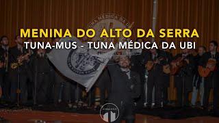 Tuna-MUs | Menina do Alto da Serra (VII HERMINIUS)