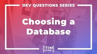 129. Which Database Type Should I Use For My App?