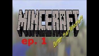 minceraft ep. 1