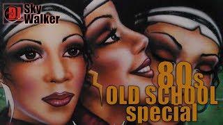 DJ SkyWalker #44 | Old School 80s Black Music R&B Soul | OldSkool Special Disco Party Mix