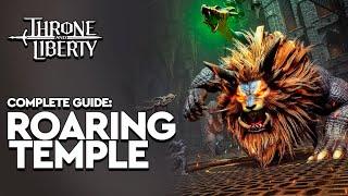 [TL] - Roaring Temple: Complete guide. Mechanics, Bosses, gameplay