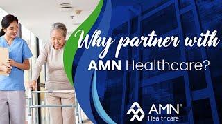 Why Should a Nurse Work With AMN Healthcare?