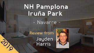 NH Pamplona Iruña Park 4⋆ Review 2019