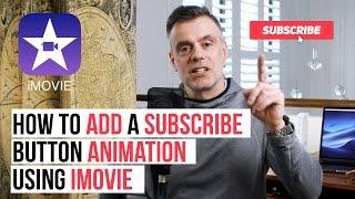 Add a Subscribe Button Animation for your YouTube Channel using iMovie!  Includes Free Animation