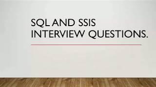 Experienced Interview Questions  SQL and SSIS