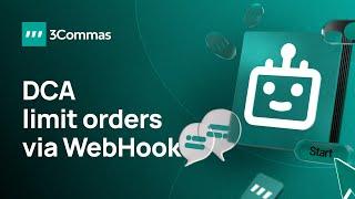 DCA Bot Limit orders via Webhook Signals