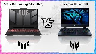 ASUS TUF GAMING A15 2022 VS PREDATOR HELIOS 300