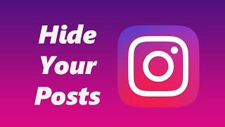 How To Hide Instagram Posts