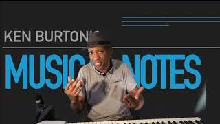 Ken Burton's Musical Notes Episode 2 TOTAL PRAISE