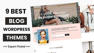 9 Best WordPress Themes for Blog 2025 | Premium WordPress Themes