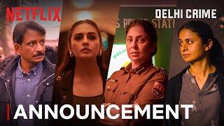 Delhi Crime Season 3 | Announcement | Shefali Shah, Rajesh Tailang, Rasika Dugal, Huma Qureshi