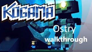 KoGaMa Walkthrough: Ostry