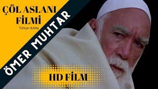 ÖMER MUHTAR / ÇÖL ASLANI HD FİLM / TÜRKÇE DUBLAJ