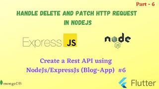 NodeJs: Delete and Update the User Details of Blog App with Rest API || Flutter with NodeJS #6