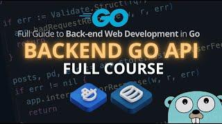 Complete Backend Engineering Course in Go