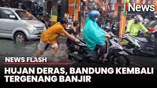 Bandung Diterjang Banjir, Jalan Lumpuh dan Kendaraan Mogok | News Flash