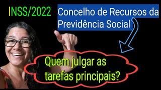 Quem julga as tarefas no Conselho de Recursos da Previdência Social?