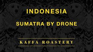 Kaffa Roastery handshake drone video Sumatra, Indonesia