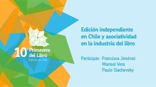 Edición independiente en Chile y asociatividad en la industria del libro