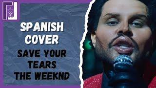 Save Your Tears | The Weeknd | Cover Español | Luisii