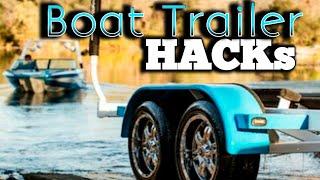 10 Boat Trailer HACKs