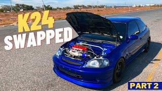 HONDA K SWAPS | CIVIC EK & K24 MR2 SPYDER | This is my ride- Ep 29 (Part2)