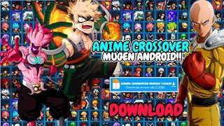 [RELEASE] ANIME CROSSOVER MUGEN TCEAM ANDROID /BEST ANIME WAR MUGEN ANDROID 2024