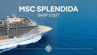 MSC Splendida - Ship Visit (Full version)