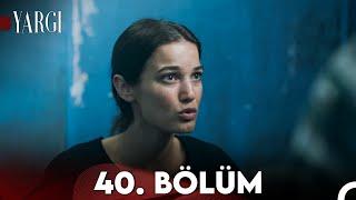 Yargı 40. Bölüm