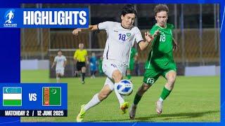 HIGHLIGHTS | UZBEKISTAN vs TURKMENISTAN |MD2| CAFA U20 CHAMPIONSHIP 2025