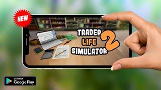 Trader Life Simulator 2024 - Android [ Mobile ]