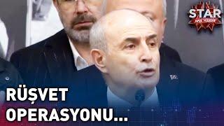 Büyükçekmece Belediyesi'ne Rüşvet Operasyonu! | Star Ana Haber