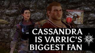 Dragon Age: Inquisition - Cassandra is Varric’s biggest fan (all scenes)