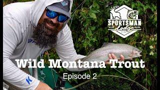 Fly Fishing the Big Hole & Float on the Beaverhead - The Sportsman Lodge Melrose Montana  (Episode2)